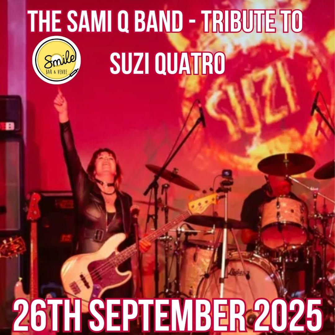 THE SAMI Q BAND - TRIBUTE TO SUZI QUATRO