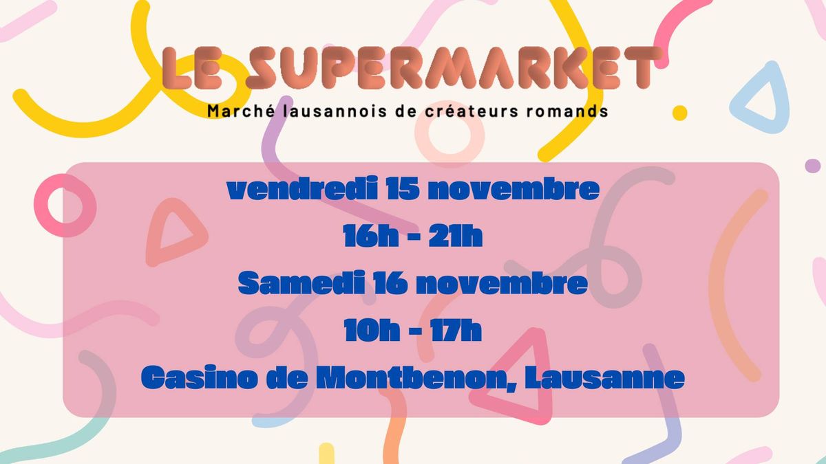 LE SUPERMARKET - \u00e9dition hiver