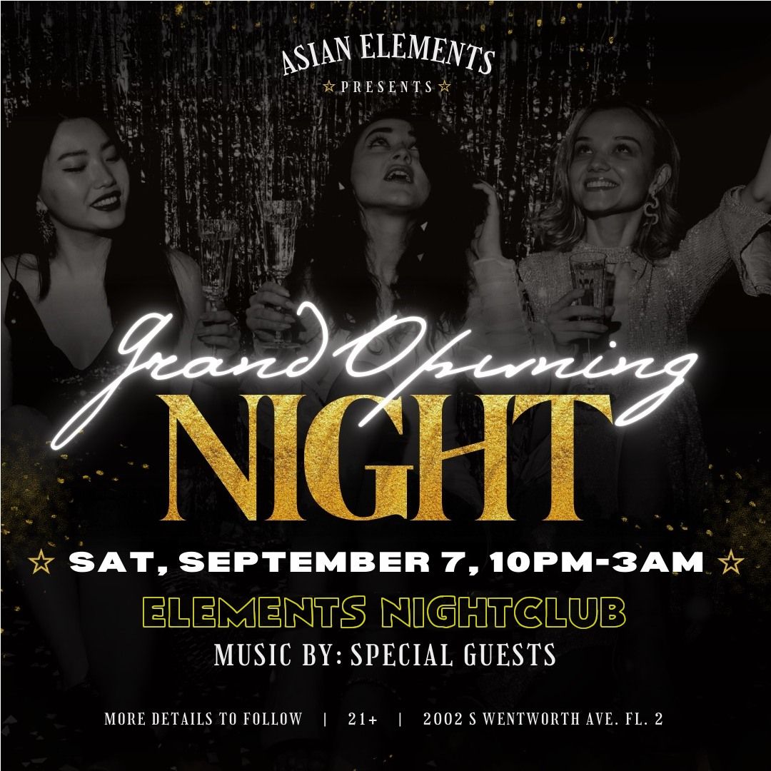 Elements Nightclub: The Grand Opening