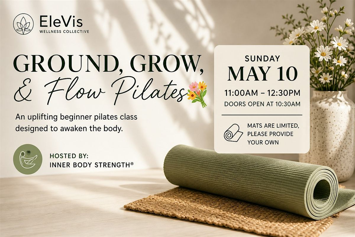Ground, Glow, & Flow Pilates