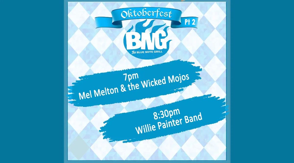 BNG Oktoberfest Double Bill: Mel Melton and the Wicked Mojos, & the Willie Painter Band