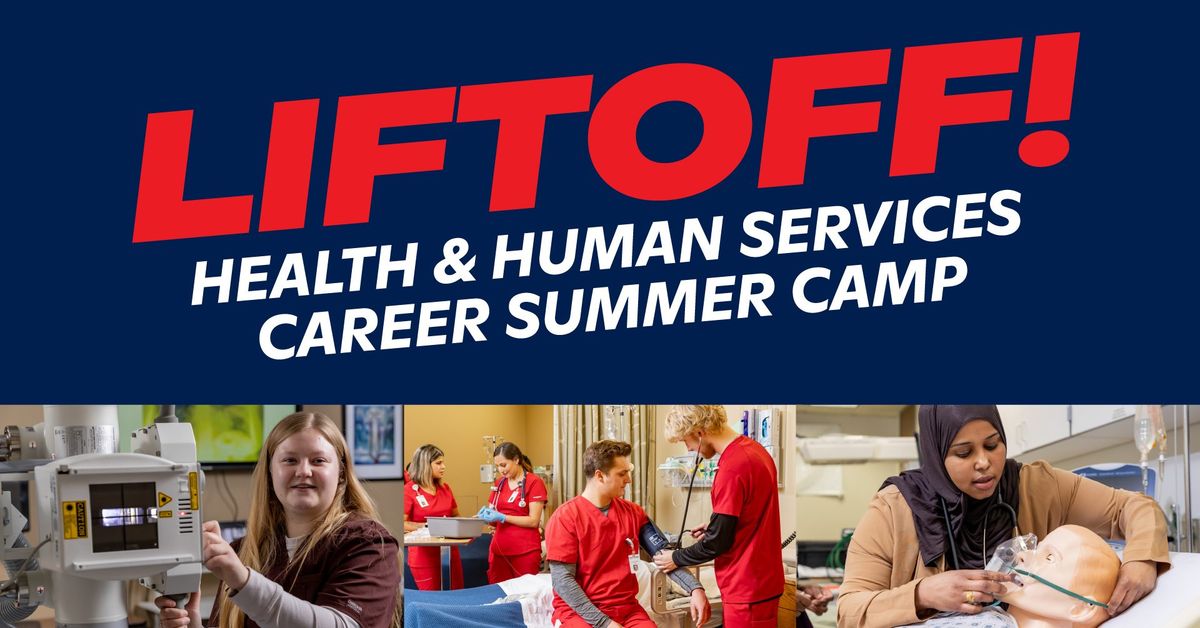 LIFTOFF! Health & Human Services Career Summer Camp