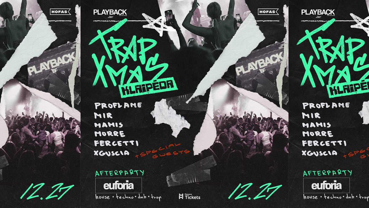 PLAYBACK.inc: TRAP XMAS | KLAIP\u0116DA 12.27 | HOFAS