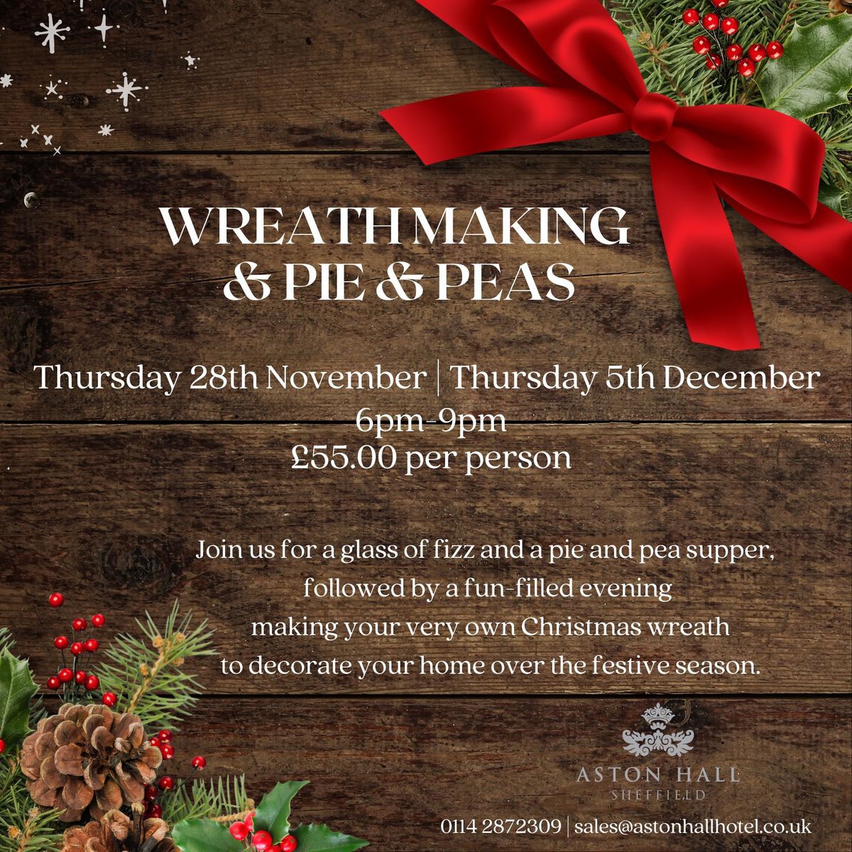 Wreath Making and Pie & Peas 