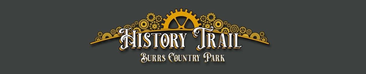 Home Ed: Burrs History Trail 