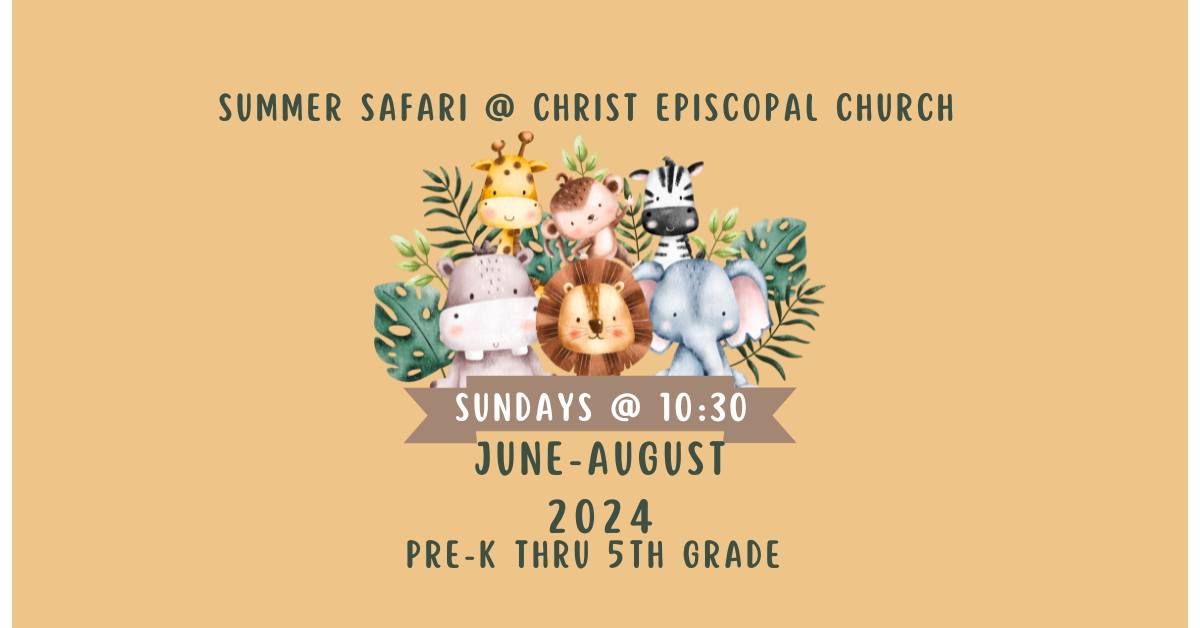 Summer Safari Bible Adventure- Sunday Mornings