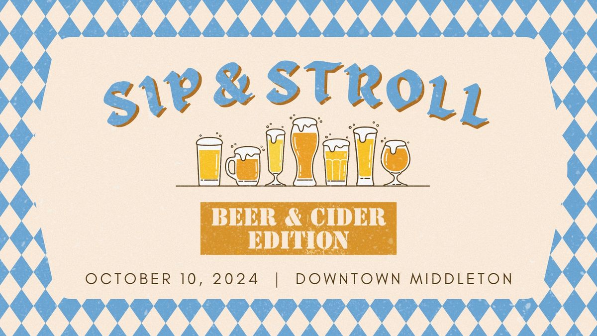 Sip & Stroll: Beer & Cider Edition