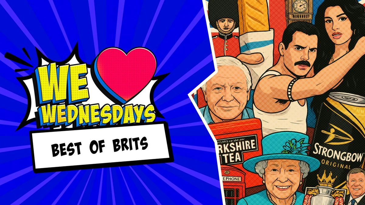 We Love Wednesdays: \ud83c\uddec\ud83c\udde7 Best of Brits \ud83c\uddec\ud83c\udde7 