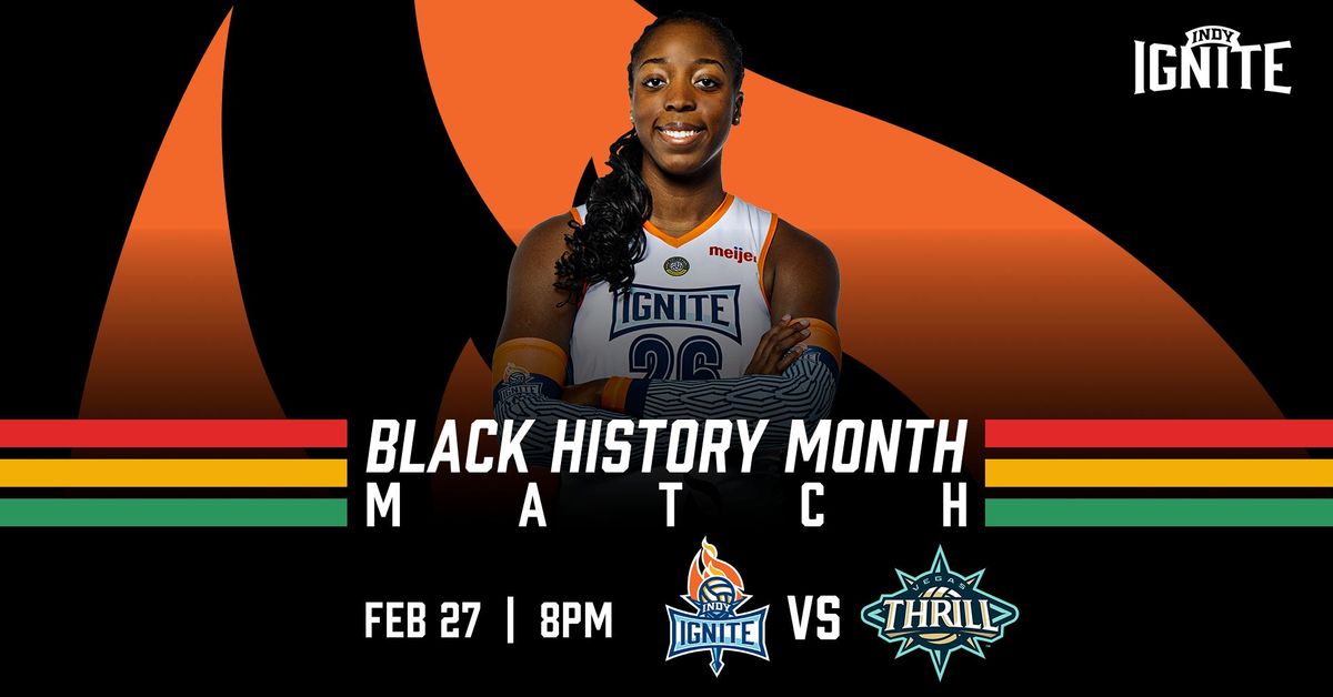 Indy Ignite vs. Vegas Thrill: Black History Month Match 