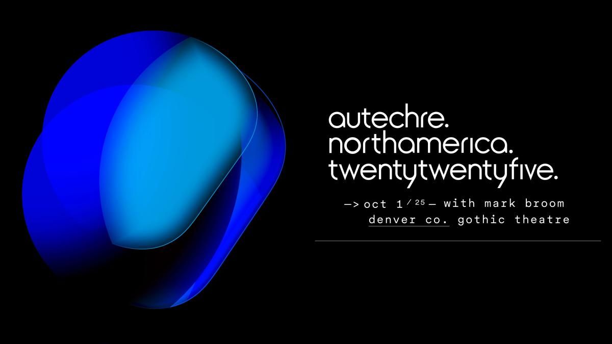 Autechre with Mark Broom