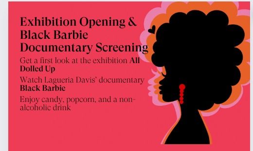 The Doll That Changed it All: Black Barbie Documentary Viewing Party & Exhibition Opening