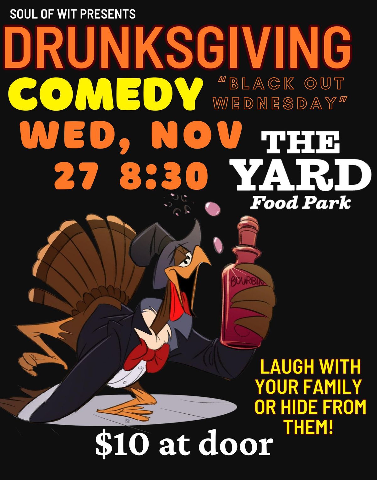 "Drunksgiving" "Black out Wednesday"  COMEDY