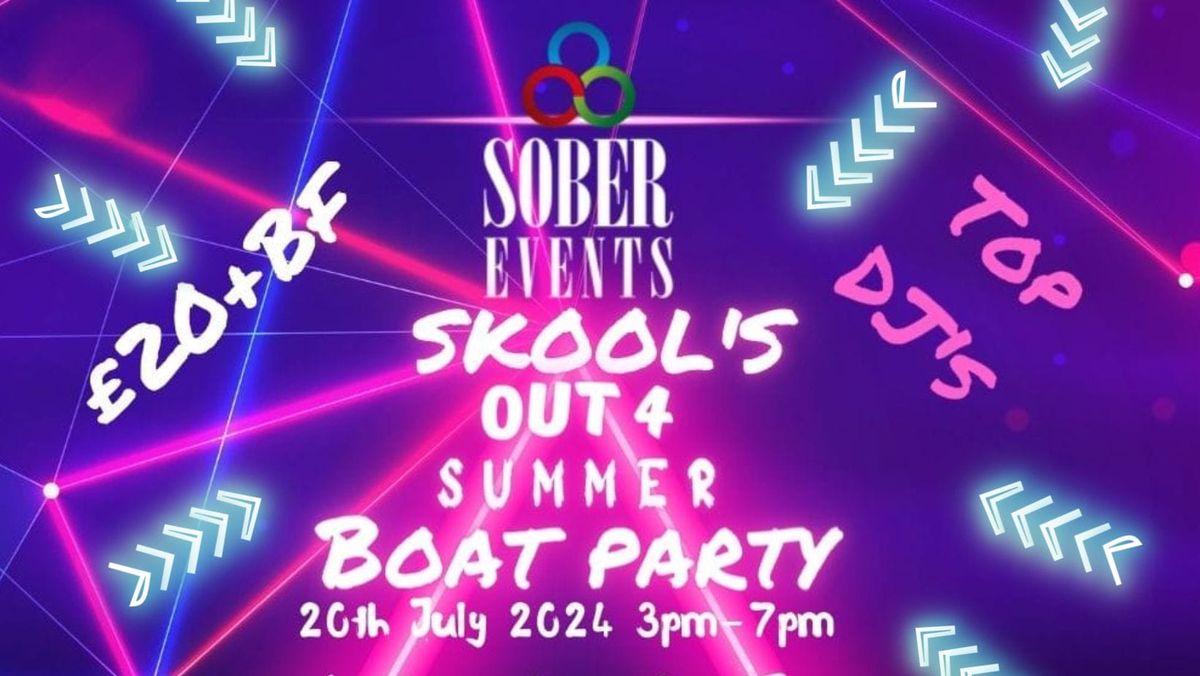Skool's Out 4 Summer BOAT PARTY 