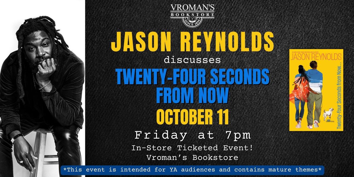 Ticketed-Jason Reynolds discusses Twenty-Four Seconds from Now\u2026A Love Story