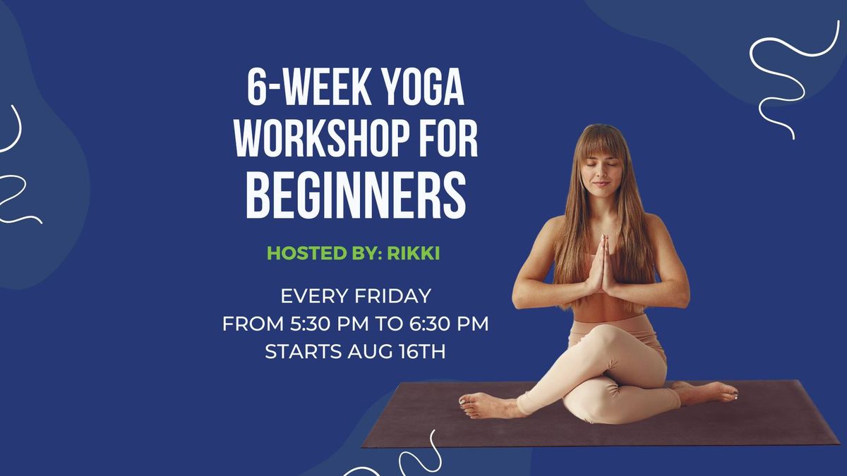 6-Week Yoga Workshop for Beginners