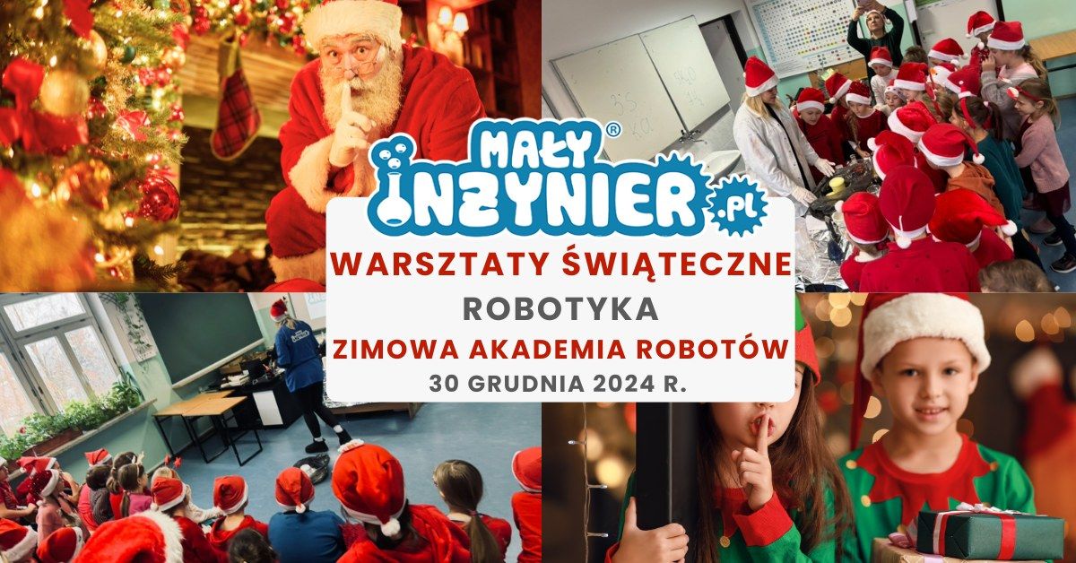 Zimowa Akademia Robot\u00f3w - Warsztaty \u015awi\u0105teczne dla dzieci 