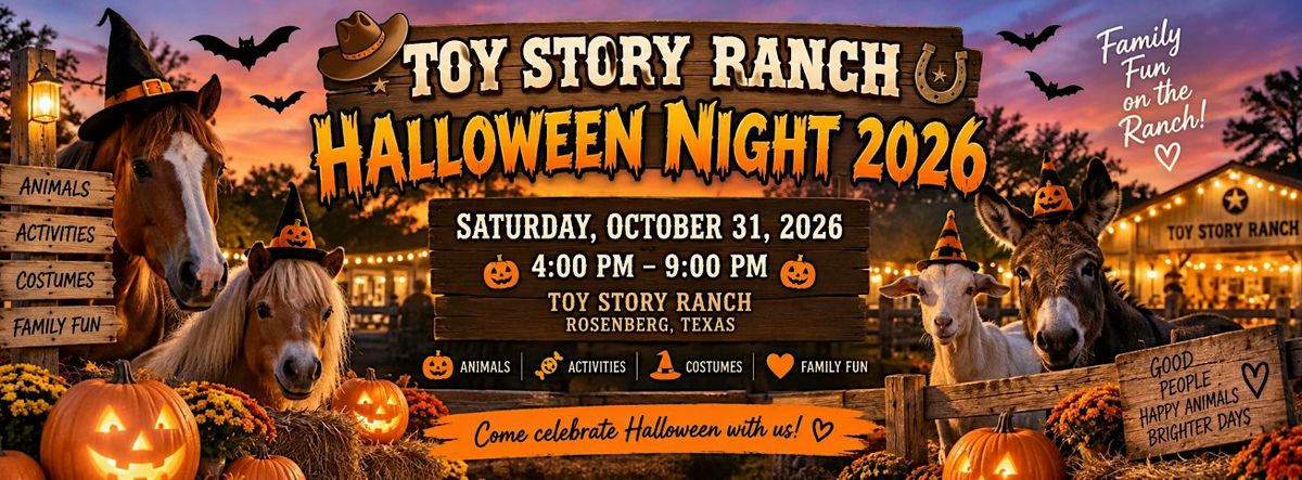 Toy Story Ranch Halloween Night 2026, TOY STORY RANCH, Rosenberg, 31 ...