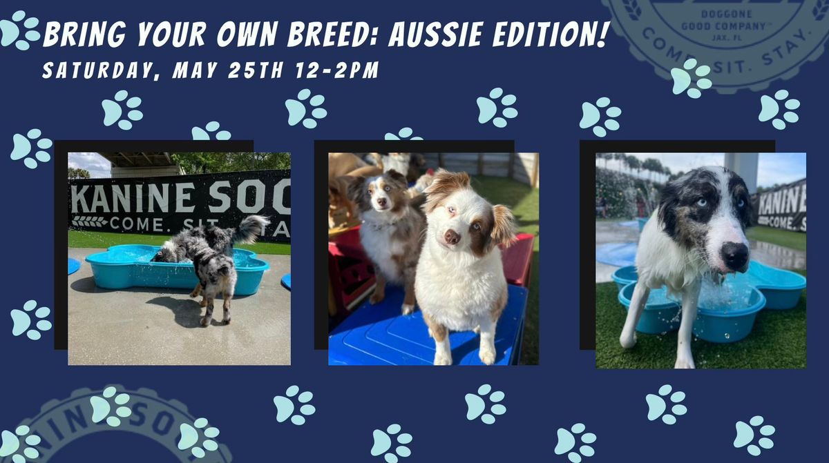Bring your own breed: Aussie Edition! 