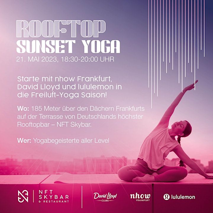 Rooftop Yoga nhow Frankfurt x lululemon Frankfurt x David Lloyd