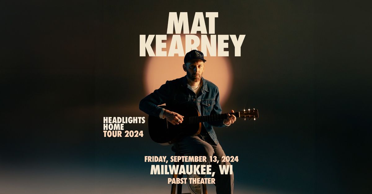 Mat Kearney: Headlights Home Tour 2024 at Pabst Theater