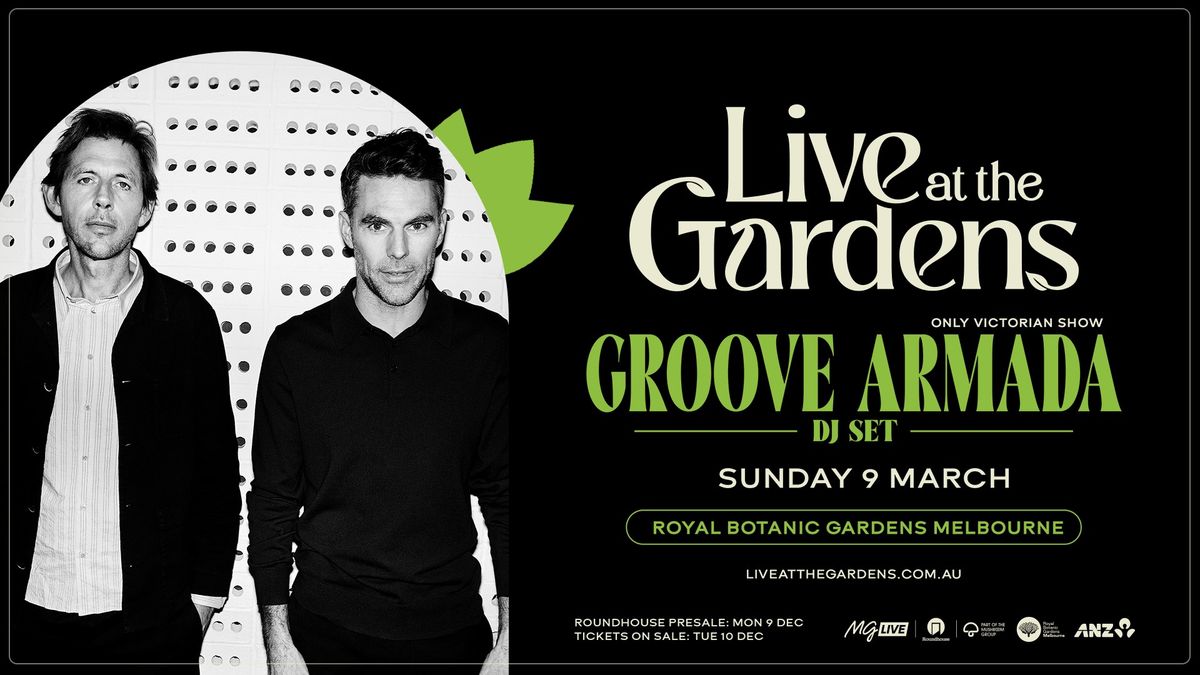 Groove Armada (DJ SET) Live At The Gardens *All Ages