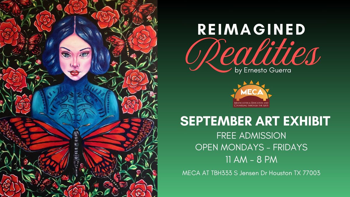 MECA September FREE Art Exhibit: Reimagined Realities 