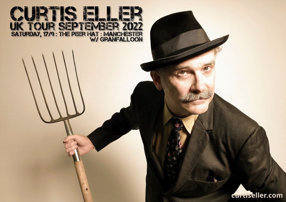 Curtis Eller + Granfalloon \/ The Peer Hat, Manchester \/ Sat 17 Sep
