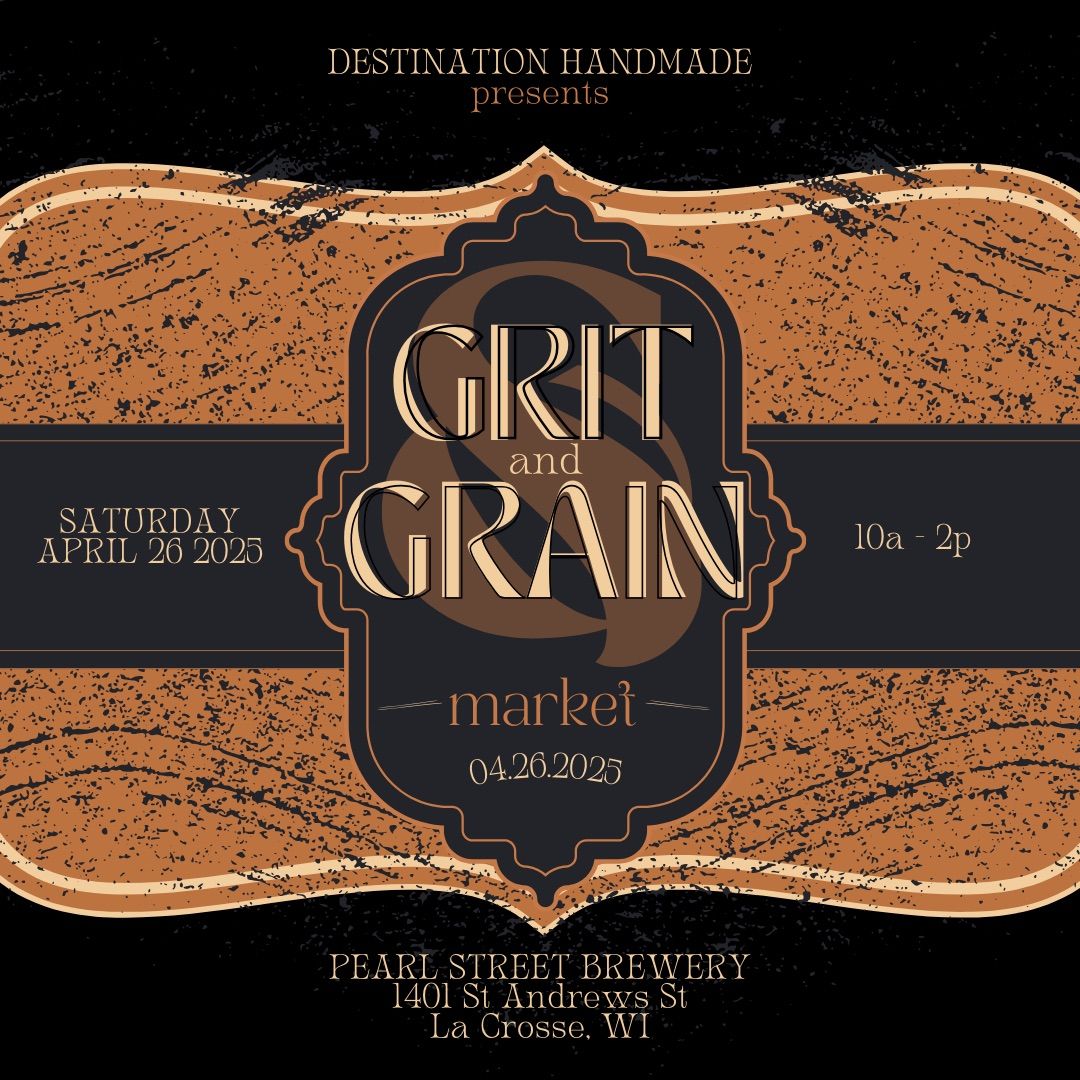 Grit & Grain Vendor Market - Destination Handmade