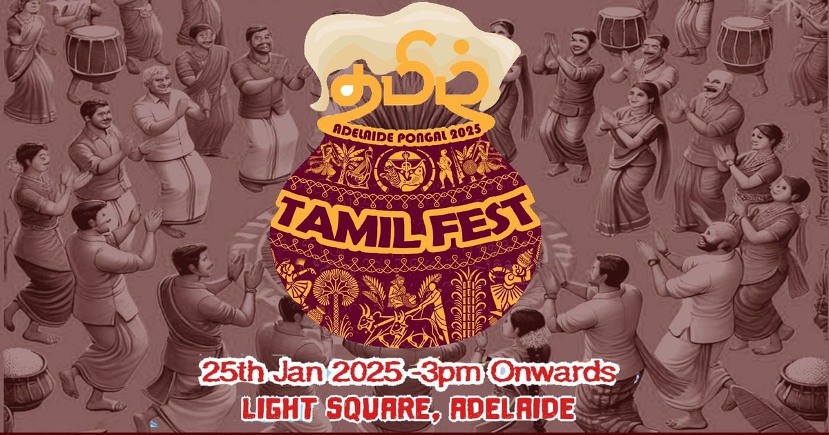 TAMIL FEST 2025 -The Adelaide Pongal