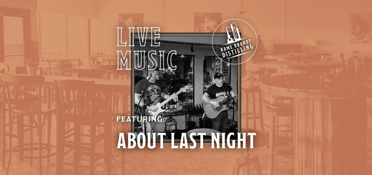 Live Music: About Last Night