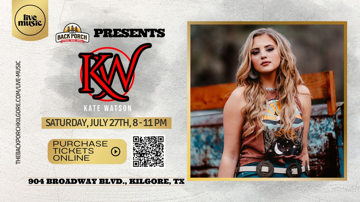 Texas CMA Artist Kate Watson performs LIVE at The Back Porch!!
