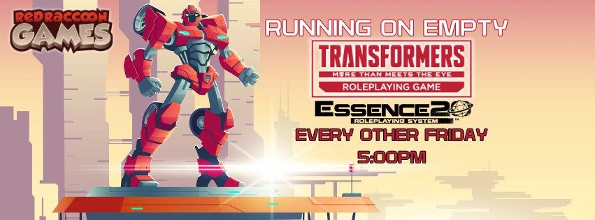 Transformers RPG - Running on Empty Campaign