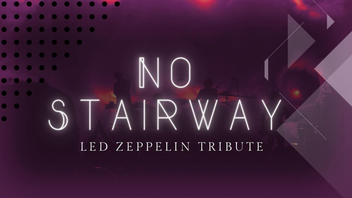 No Stairway - A Led Zeppelin Tribute