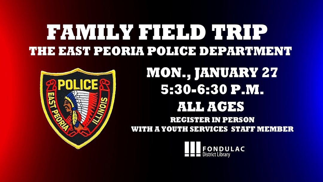 Family Field Trip: East Peoria Police Department