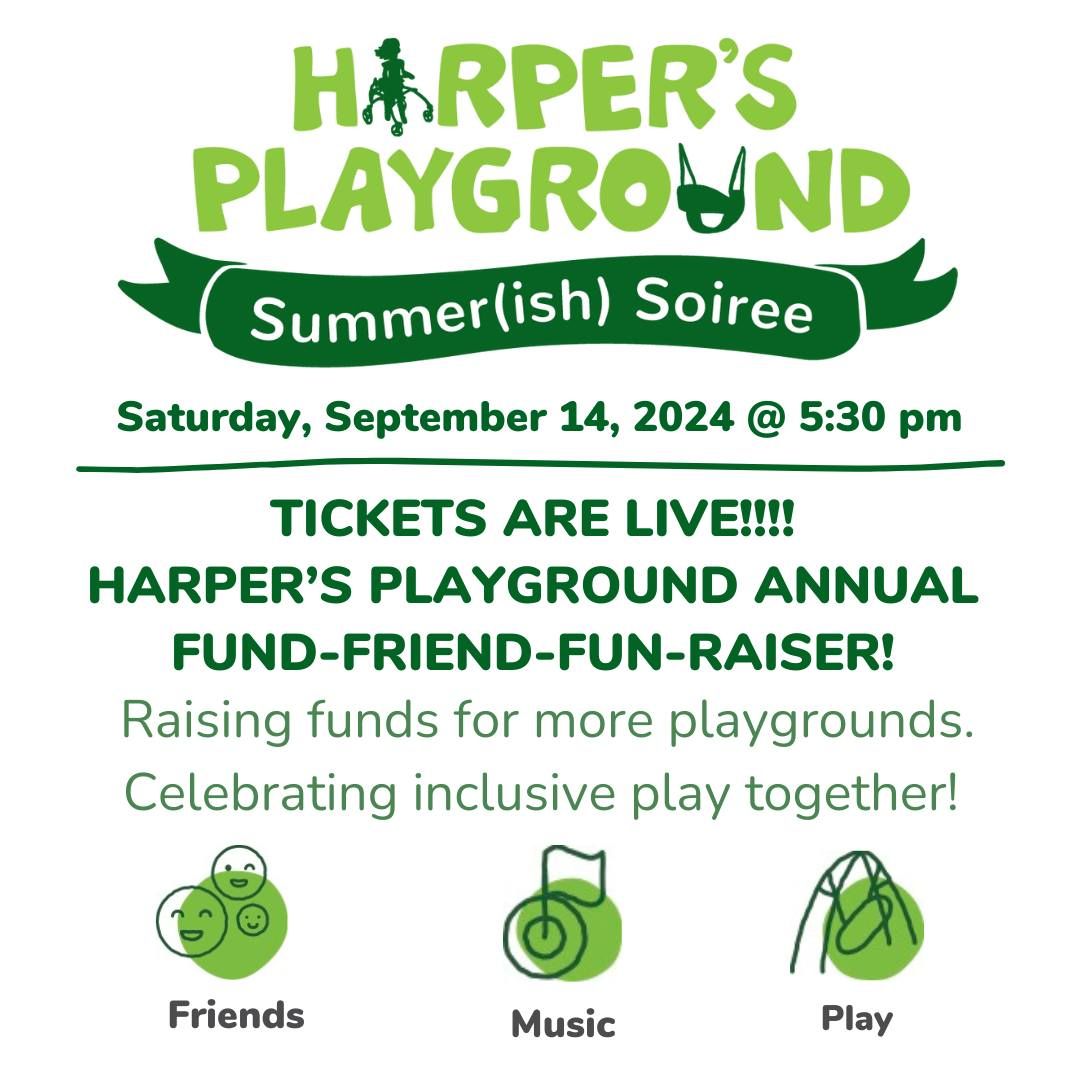 Harper's Playground 2024 Summer(ish) Soiree - TICKETS ON SALE NOW!!!