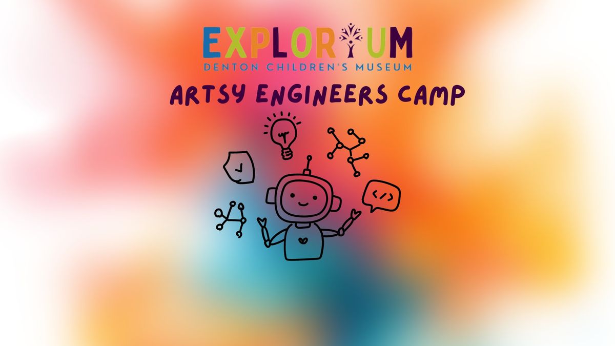 Artsy Engineers Camp