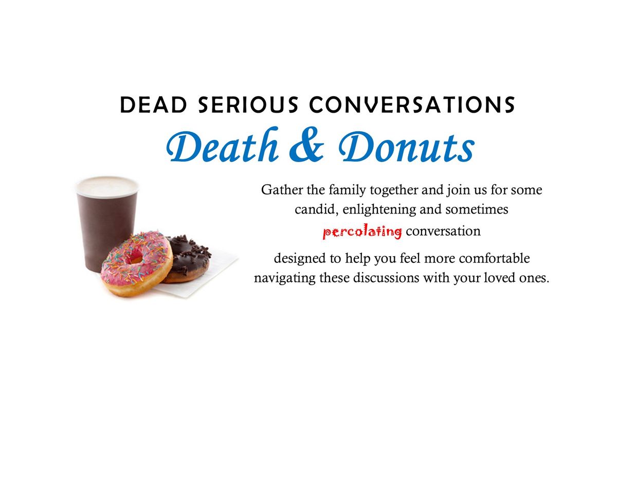 Death & Donuts: Dead Serious Conversations!