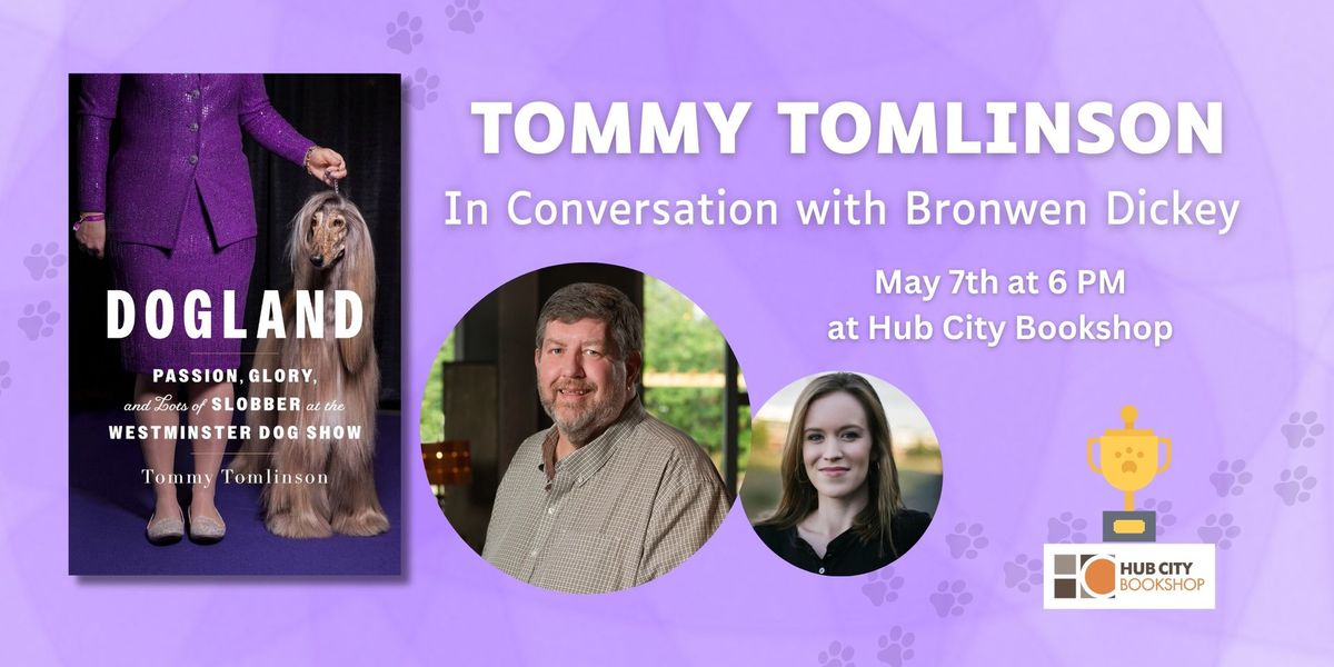 Tommy Tomlinson in Conversation with Bronwen Dickey | Dogland