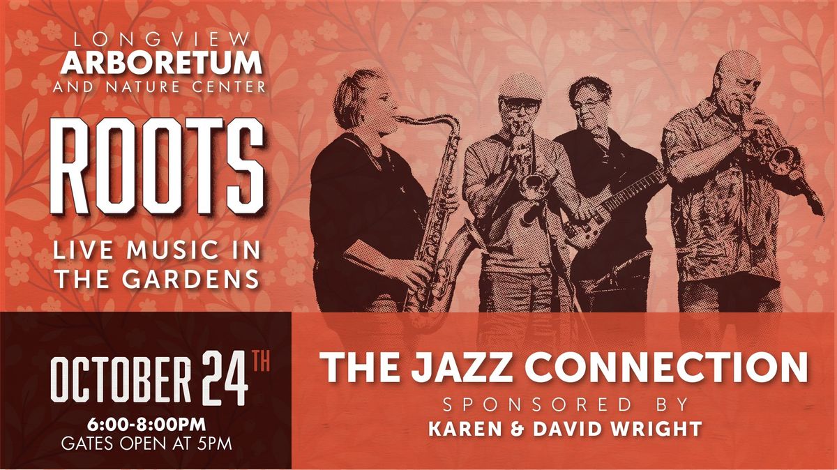 Roots in the Garden - The Jazz Connection