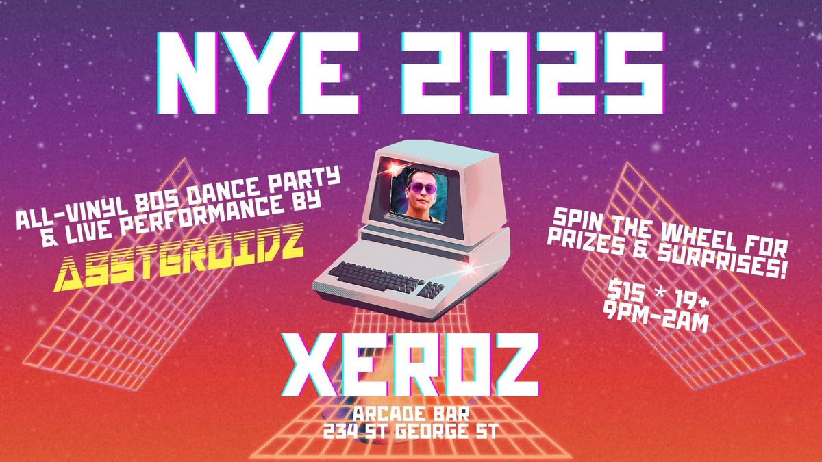 NYE 2025 - 80's Throwback with Assteroidz - TONS of Prizes