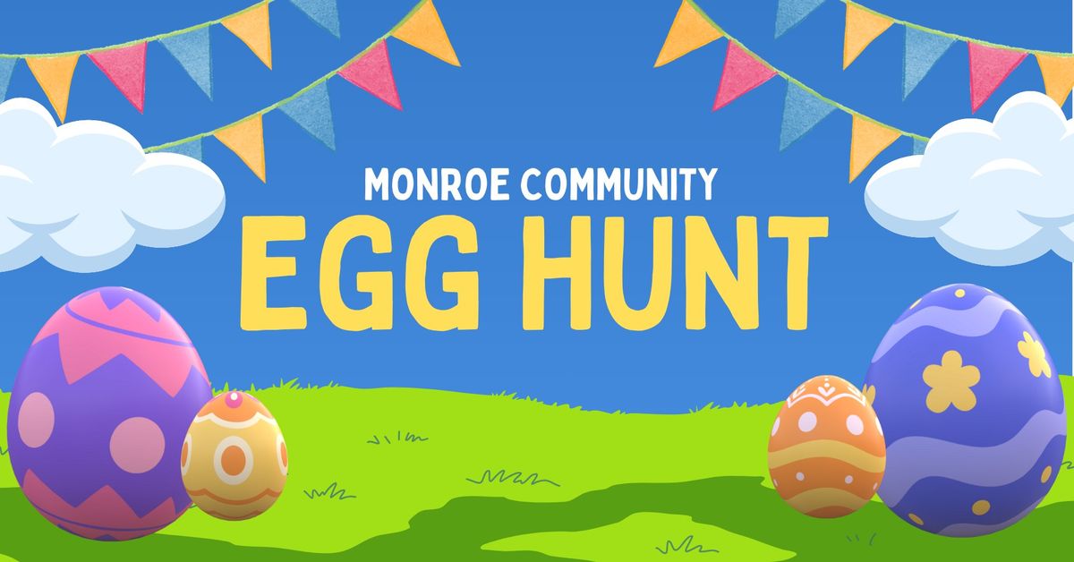 Monroe Community Egg Hunt