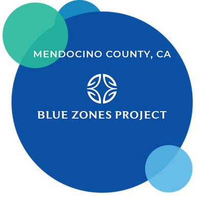 Blue Zones Project Mendocino County