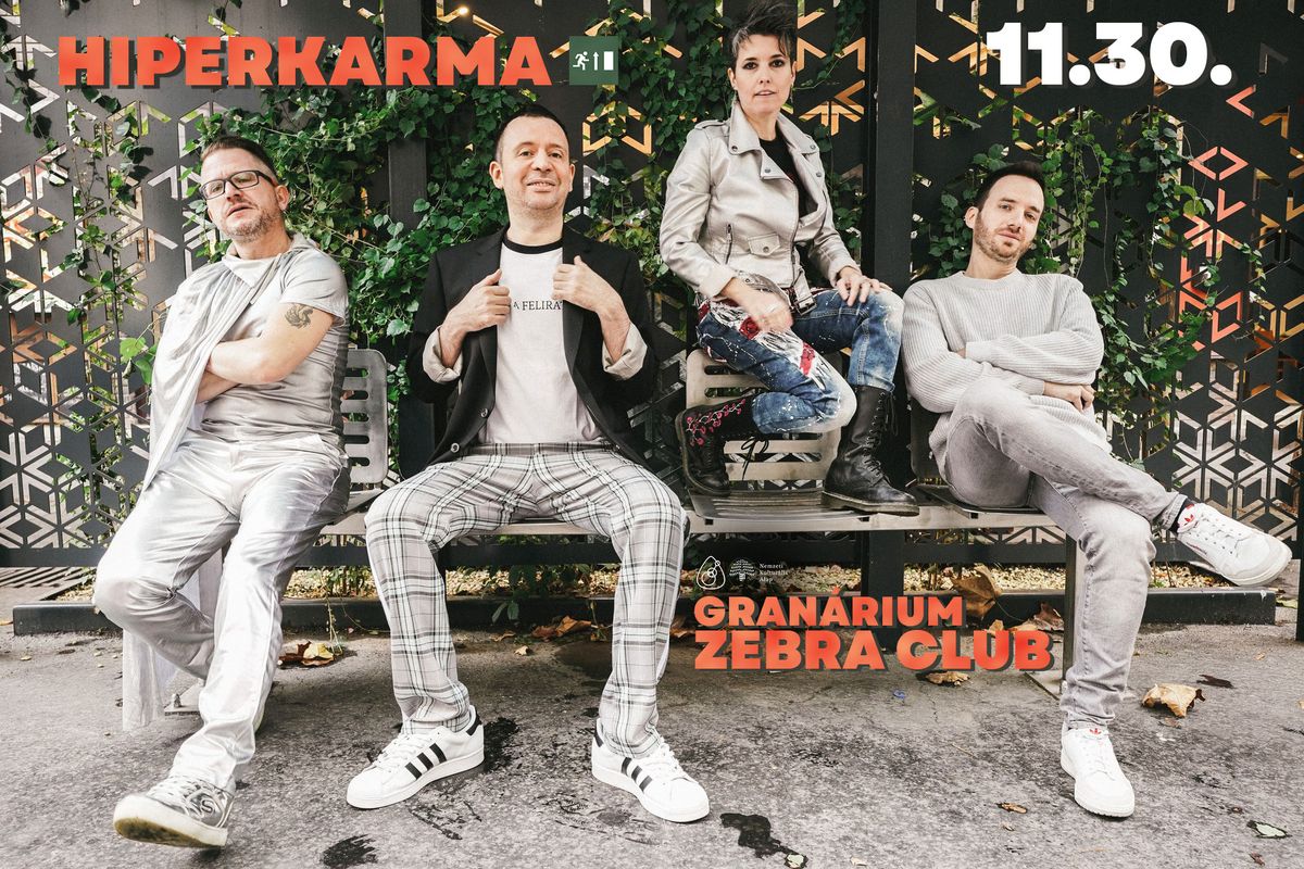 HIPERKARMA \/\/ SZARVAS, GRAN\u00c1RIUM ZEBRA CLUB