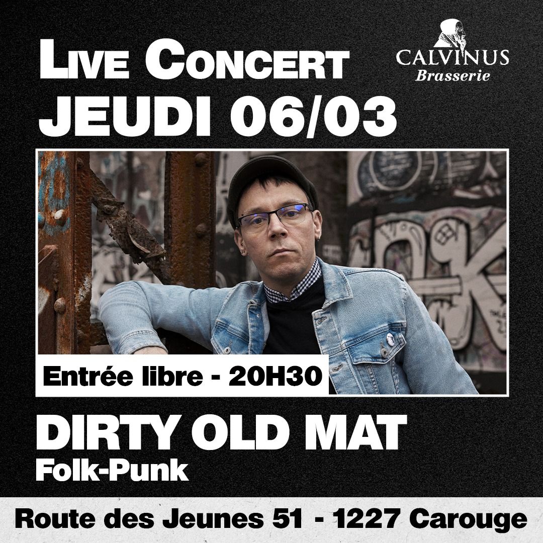 DIRTY OLD MAT en live concert - Brasserie Calvinus 