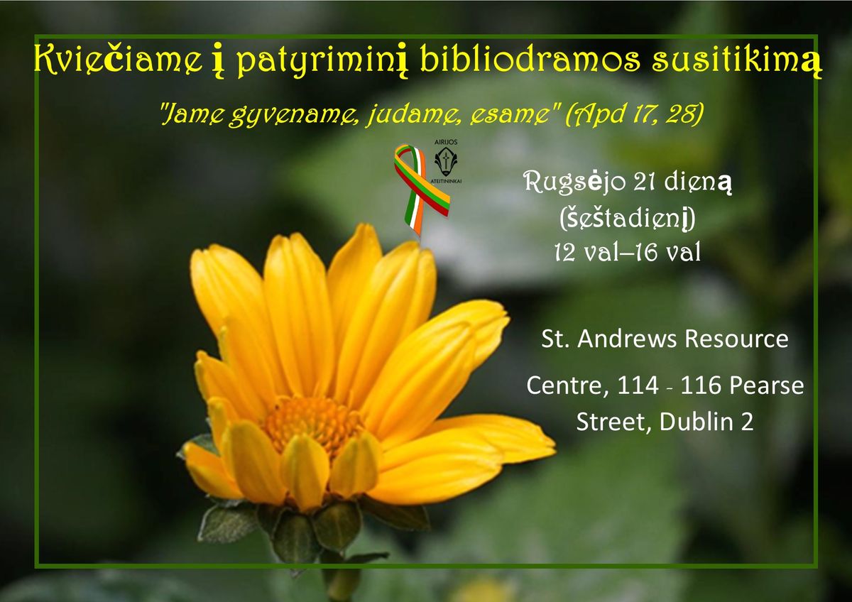 "Jame gyvename, judame, esame" (Apd 17, 28) Patyriminis bibliodramos susitikimas