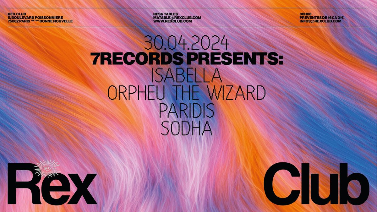 7Records: Isabella, Orpheu The Wizard, Paridis, Sodha