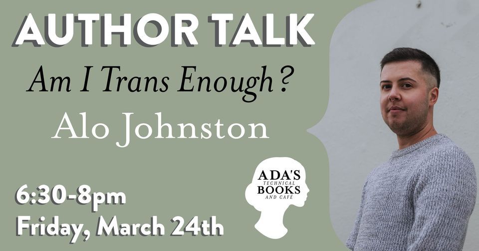 AUTHOR TALK: Am I Trans Enough? with Alo Johnston