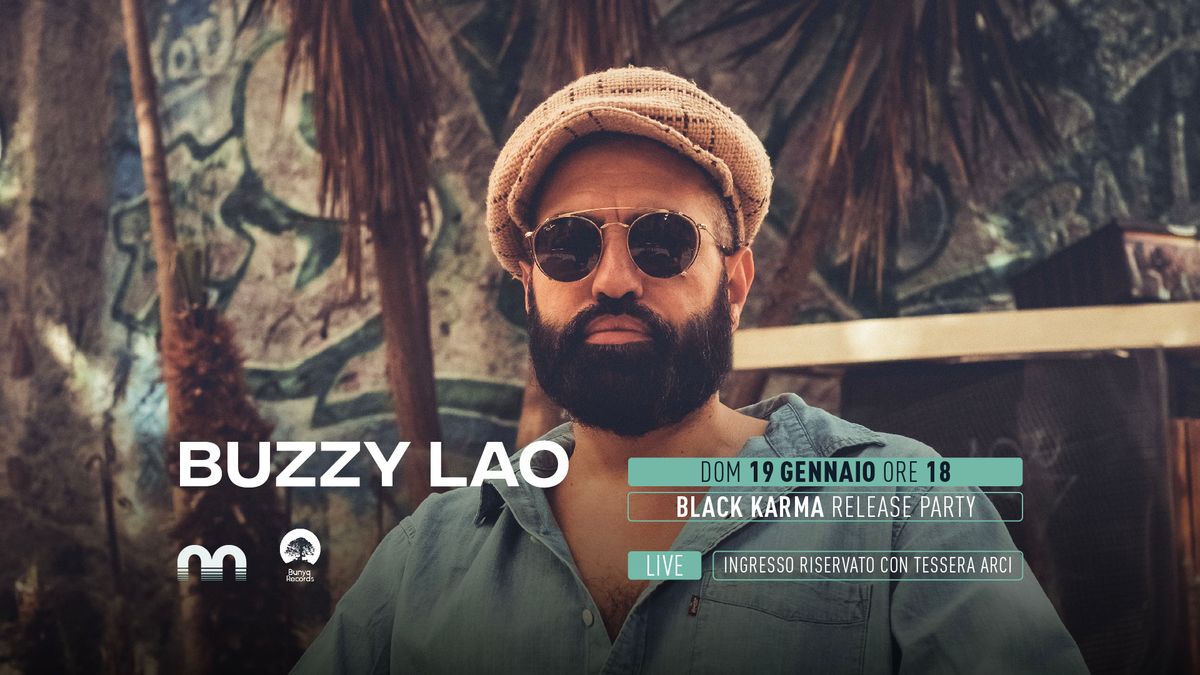 Buzzy Lao live - "Black Karma" release party @Magazzino sul Po