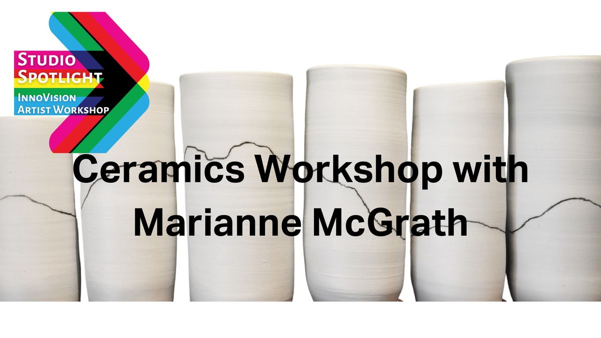 Studio Spotlight: Ceramics Art Workshop with Marianne McGrath