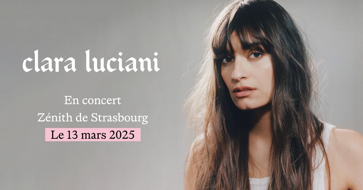 Clara Luciani au Z\u00e9nith de Strasbourg